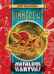 HKK - Zén Legendái: Ünnepek